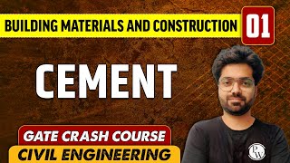 Building Materials and Construction 01  Cement  CE  GATE  CRASH COURSE [upl. by Horgan]