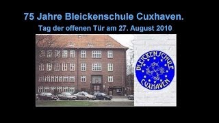 75 Jahre Bleickenschule Cuxhaven 2010 [upl. by Slerahc]