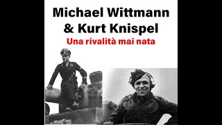 Michael Wittmann amp Kurt Knispel  Una rivalità mai nata [upl. by Silden]