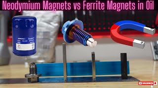 Neodymium Magnets vs Ferrite Magnets Project on Oil Filter and Drain Plug Just for fun [upl. by Lyndes]