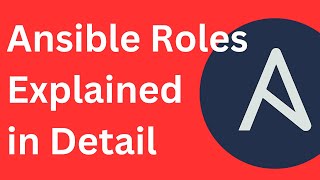 13 Ansible Roles Explained in Detail [upl. by Shelton]