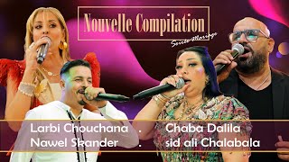 Larbi Chouchana  Compilation Mariage 2023  Cheba Dalila  Sidali Chalabala  Nawel Skender 🔥 [upl. by Rashidi]