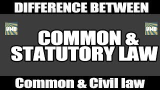 Common law Vs Statutory Law amp Common law Vs Civil law  Differences [upl. by Howey939]