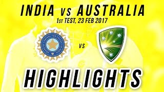 HIGHLIGHTS India vs Australia 2017  1st Test Day 1 [upl. by Ellevehc]