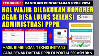 🔴TERBARU  HAL WAJIB DILAKUKAN HONORER AGAR LULUS SELEKSI ADMINISTRASI PPPK 2024 TAHAP 1 DAN 2 [upl. by Netfa]