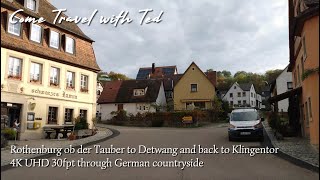 Rothenburg ob der Tauber to Detwang and back to Klingentor  4K UHD 30fps through German countryside [upl. by Mllly829]