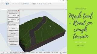 Archicad 21  Mesh tool  Road on rough terrain [upl. by Atiruam909]