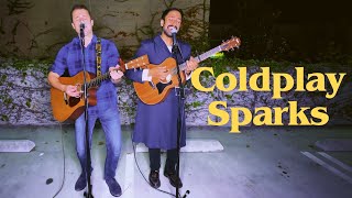 Coldplay  Sparks Acoustic Cover amp Vocal Harmonies JonnyZye AvieSheck [upl. by Follmer]