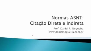 Norma ABNT Citação Direta e Indireta para Artigos e Monografias [upl. by Egoreg]