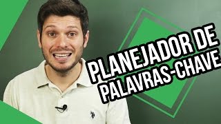 Como Funciona o Planejador de Palavras Chave no Google Adwords  Class 73 [upl. by Oihsoy61]