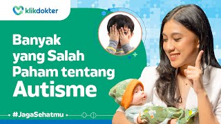 Mengenal Autisme Ternyata Banyak Bentuknya [upl. by Atsilac]