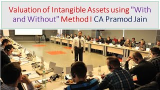 Valuation of Intangible Assets using quotWith and Withoutquot Method I CA Pramod Jain [upl. by Anatole]