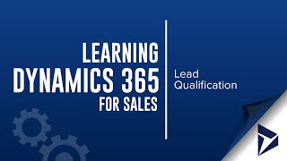 Dynamics 365 for Sales  Lead Qualification [upl. by Slemmer]