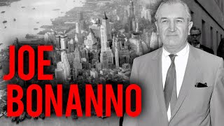 Joe Bonanno The Mafia Boss Who Changed the Game [upl. by Samira]