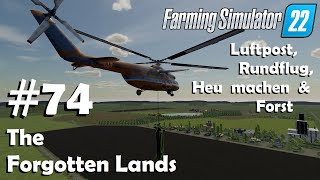 LS22 The Forgotten Lands 74 Luftpost Heu sammeln amp ab in den Wald  Farming Simulator 22 [upl. by Metsky]