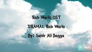 Mera Rab Waris OST Lyrics  Sahir Ali Bagga [upl. by Einahpetse]