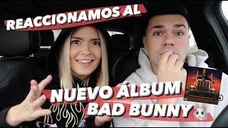 🔥 REACCIONAMOS AL NUEVO ÁLBUM quotEL ÚLTIMO TOUR DEL MUNDOquot DE BAD BUNNY🐰 [upl. by Gnat716]