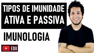 Aula 28 Imunidade Ativa X Imunidade Passiva │Biologia para ENEM e Vestibulares [upl. by Assenaj]