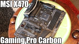 MSI X470 Gaming Pro Carbon AC Review  Awesome X470 [upl. by Atinehc]