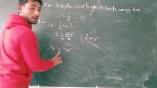 de broglie wavelength in kinetic energy term [upl. by Ellon112]