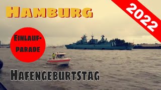 Hafengeburtstag Hamburg 2022  Einlaufparade Hamburg 2022  4K Video [upl. by Maillliw214]