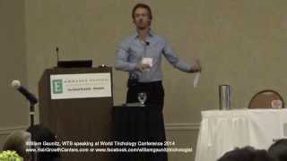 William Gaunitz WTS  Lecture at World Trichology Conference 2014 [upl. by Charters846]