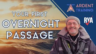 Your First Overnight Passage  An Ardent Training Masterclass [upl. by Abbi]