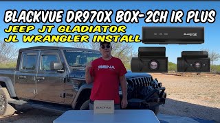 BlackVue DR970X Box 2CH IR Plus 4K Dash Cam Install Jeep JT Gladiator JL Wrangler [upl. by Okia231]