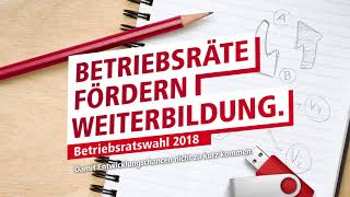 Betriebsratswahl Betriebsräte fördern Weiterbildung [upl. by Ardnaek740]