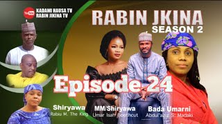 RABIN JIKINA SEASON 2 EPISODE 24 VIDEO HAUSA LATEST 2023 [upl. by Nefen]