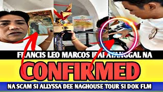 Francis Leo Marcos Confirmed Ipapatanggal NaScam Si ALLYSAHouse Tour Ipinakita Ang Buong Bahay [upl. by Atnoek]