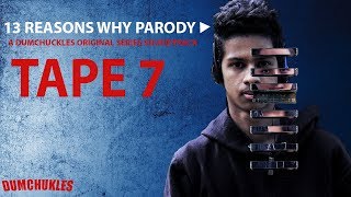 Thirteen reasons why parody tape 7 [upl. by Sices]