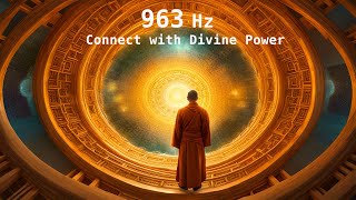 Awaken Your Spirit  963Hz Frequency to Connect with Divine Power and Inner Harmony [upl. by Etnecniv414]