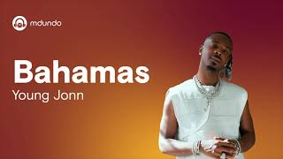 Bahamas Young Jonn Official Lyric Video [upl. by Aileve723]