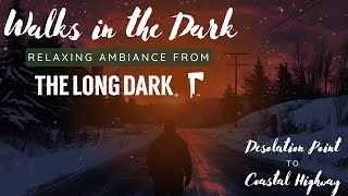 Walks in the Dark Relaxing Ambiance in The Long Dark DPCH thelongdark relaxingvideo longdark [upl. by Annasiul937]