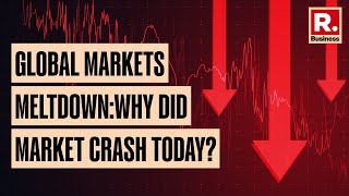 Global market meltdown Why did market crash today  Republic Business [upl. by Willow]