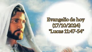 Evangelio de hoy 17102024 quotLucas 114754quot [upl. by Esina]