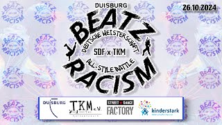 DUISBURG BEATZ RACISM  Stadt Duisburg  TKM eV  SDF Deutsche Meisterschaft im ALL STYLE BATTLE [upl. by Zeni]