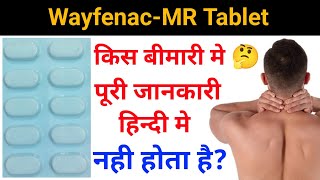 WayfenacMR Tablet Full Review In HindiWayfenacMR Tablet Use amp Side EffectsWayfenacMR Tablet [upl. by Paton]