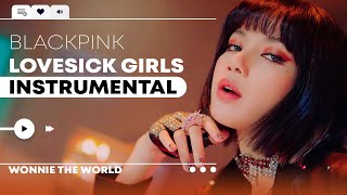 BLACKPINK  Lovesick Girls  Official Instrumental [upl. by Eldoria]