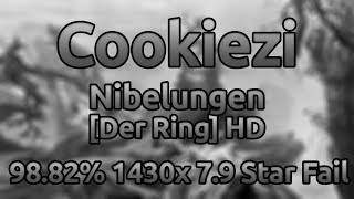 Cookiezi  Gram DJ Genki  Nibelungen Der Ring HD 9882 14301625x ★79 Fail [upl. by Anomer877]