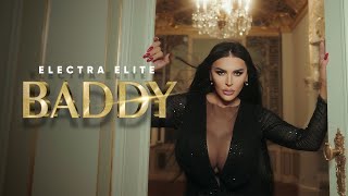 ELECTRA ELITE  BADDY OFFICIAL VIDEO [upl. by Luis769]