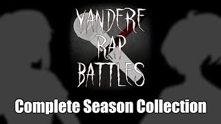 『Yandere Simulator』Yandere Rap Battles 15 COMPLETE SEASON [upl. by Velvet]