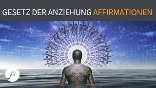 Positive Affirmationen Gesetz der Anziehung  Frequenzen [upl. by Ramuk]