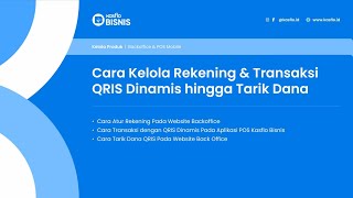 Cara Kelola Rekening amp Transaksi QRIS Dinamis hingga Tarik Dana  Kasflo Bisnis [upl. by Oeflein]