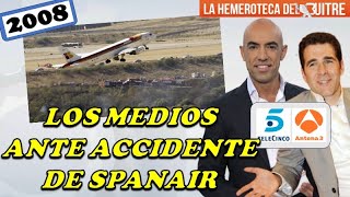 Los medios ante el accidente de Spanair  2008 [upl. by Azeel]