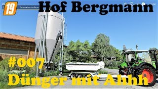 LS19 Hof Bergmann 007 Dünger mit Ahhh [upl. by Ahsiral701]