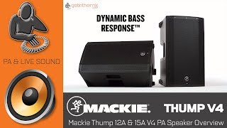 Mackie Thump 12A amp 15A V4 PA Speaker Overview [upl. by Atirhs]