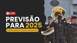 Live 13  PREVISÃO DE CONCURSOS PARA MÚSICO MILITAR PARA 2025 [upl. by Cesya]