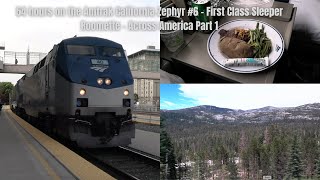 54 hours on the Amtrak California Zephyr 6  First Class Sleeper Roomette  Across the US  Part 1 [upl. by Moya288]